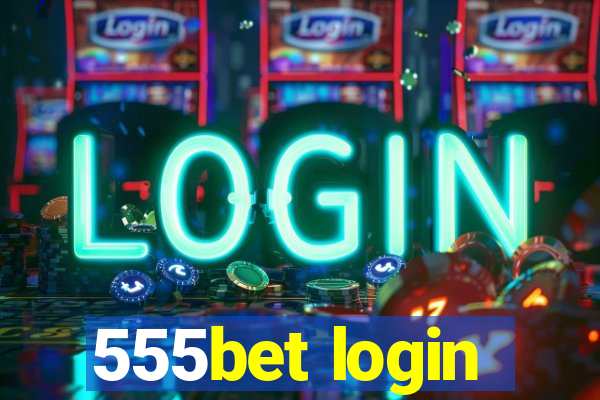 555bet login